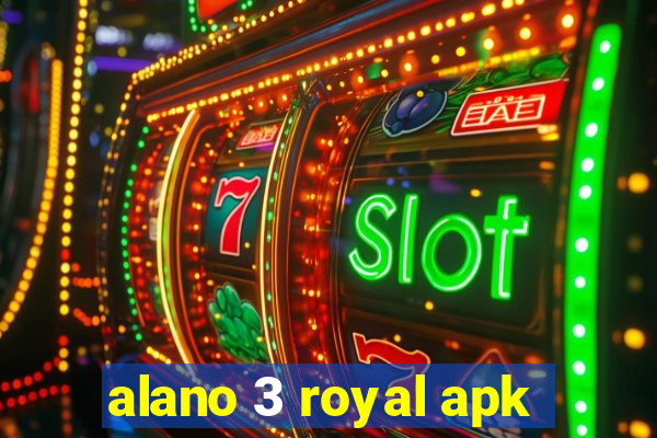 alano 3 royal apk